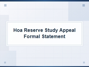 Writing an Hoa Reserve Study Appeal