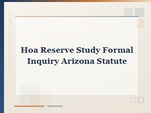 Understanding Arizona Hoa Reserve Study Requirements
