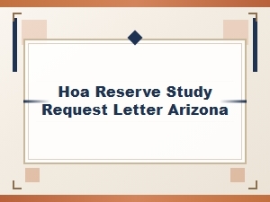 Requesting a Reserve Study for Arizona Hoas