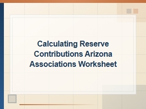 Arizona Association Reserve Contribution Calculator