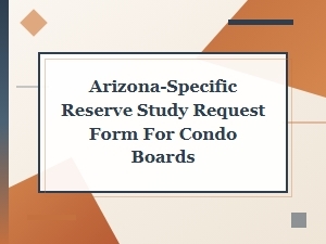 Arizona Condo Reserve Study Request Form