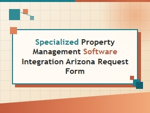 Arizona Property Management Integration Request Form