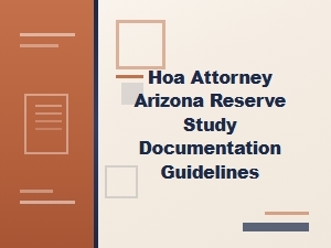 Understanding Arizona Hoa Reserve Study Requirements