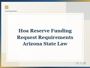Hoa Reserve Funding Laws in Arizona