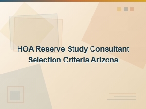 Finding Hoa Reserve Study Consultants in Arizona
