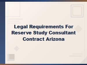 Arizona Reserve Study Consultant Contract Guide